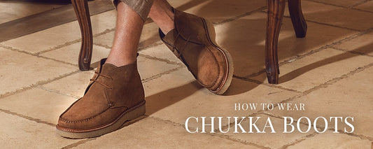 How to Wear Chukka Boots